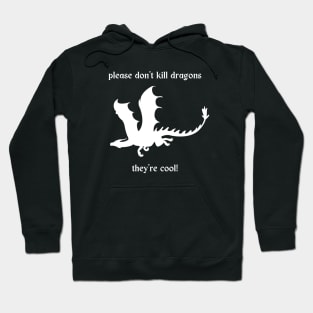 Dragon Flying | Don't Kill Dragons, They're Cool! PSA Hoodie